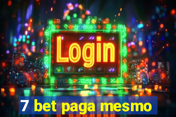 7 bet paga mesmo